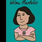 Little People, Big Dreams - Wilma Mankiller
