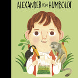 Little People, Big Dreams - Alexander von Humboldt