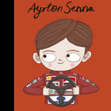 Little People, Big Dreams - Ayrton Senna