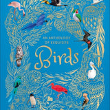 An Anthology Of Exquisite Birds