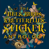 The Bees, Birds & Butterflies Sticker Anthology