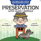 Big Ideas for Little Environmentalists - Preservation with Aldo Leopold