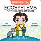Big Ideas For Little Environmentalists - Ecosystems with Rachel Carson